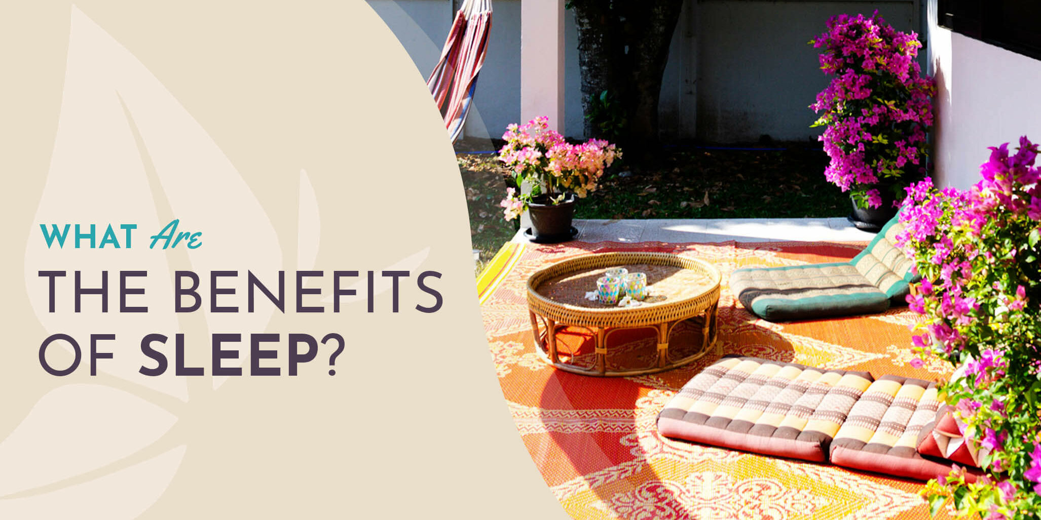 WhatBenefitsSleep