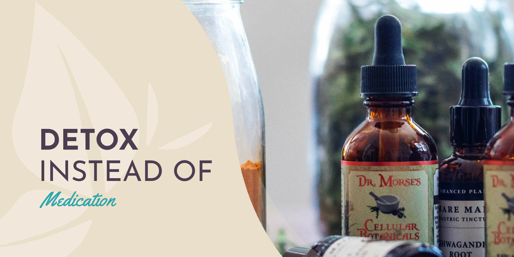 DetoxInsteadMedication