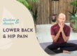 Lower Back & Hip Pain Q&A