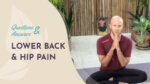 Lower Back & Hip Pain Q&A
