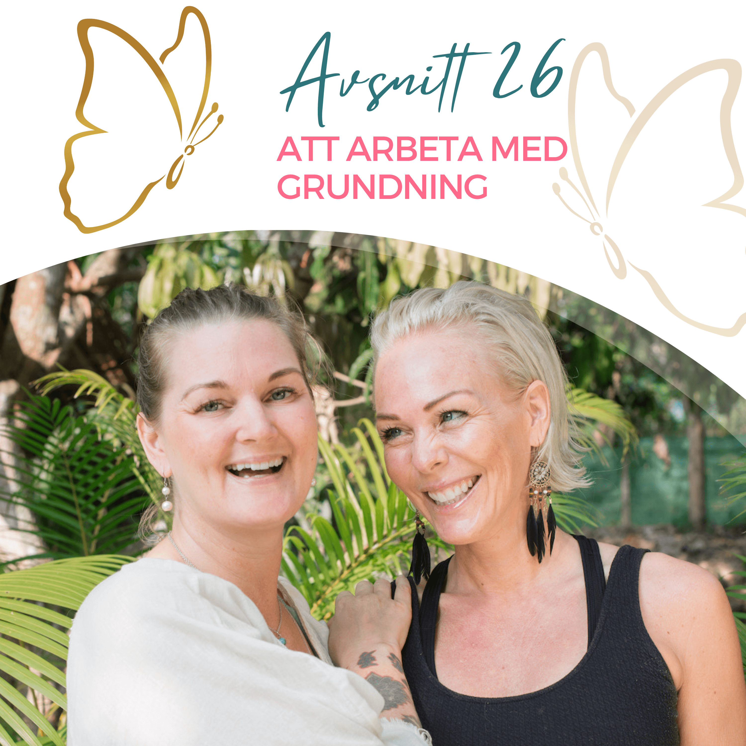 Avsnitt 26 – Att arbeta med grundning